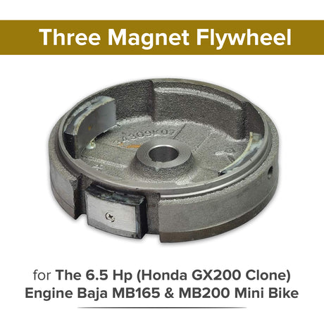 Three Magnet Flywheel for the 6.5 Hp (Honda GX200 Clone) Engine Baja MB165 & MB200 Mini Bike