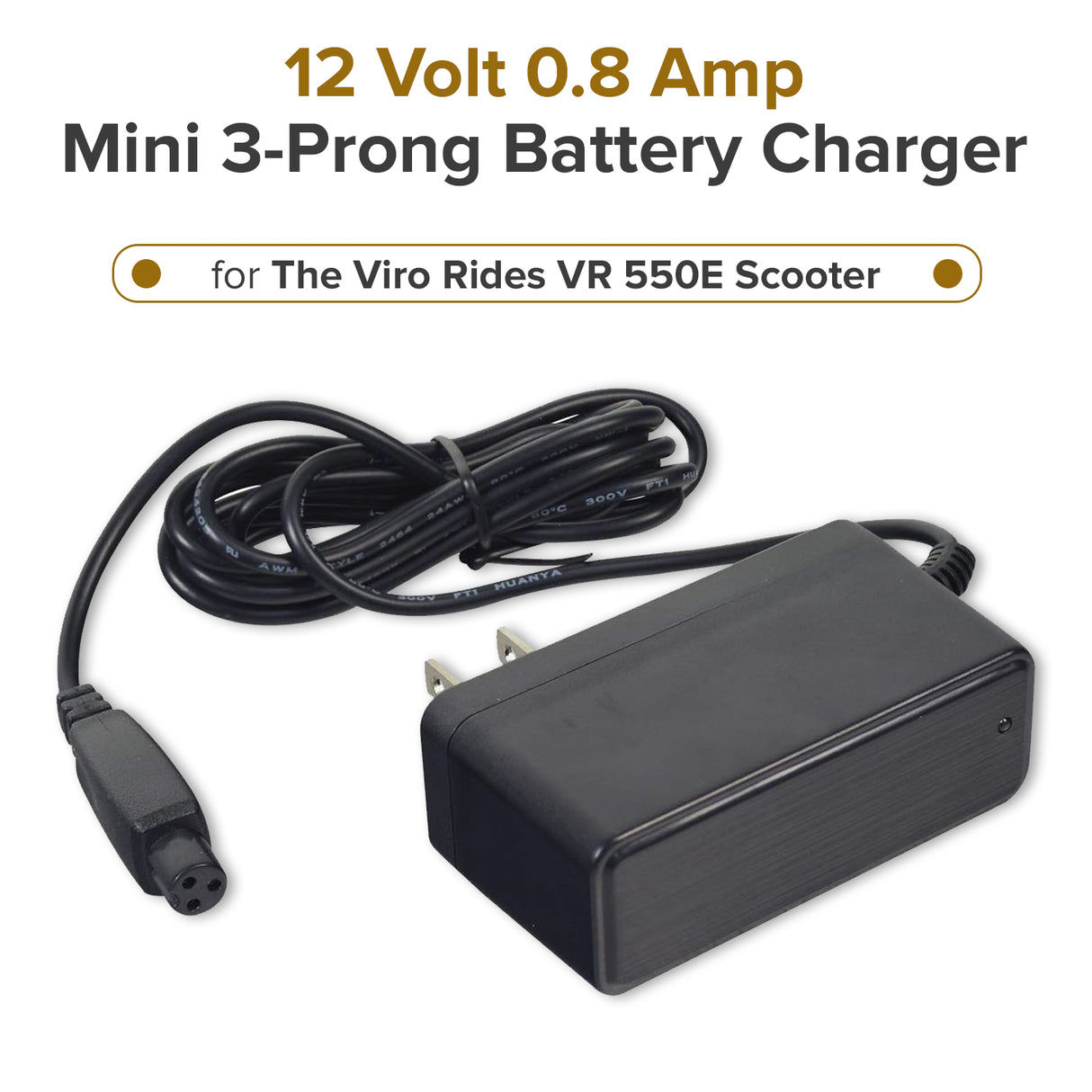 12 Volt 0.8 Amp Mini 3-Prong Battery Charger for the Viro Rides VR 550E Scooter