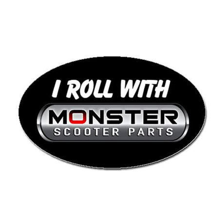 I Roll with Monster Scooter Parts Sticker, featuring a black oval with white text and a grey and black old-style logo, measuring 5 x 3.